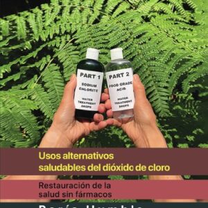 Usos Alternativos saludables del dioxido de cloro Hardcover