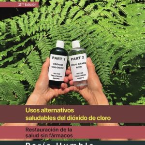Usos Alternativos saludables del dioxido de cloro Paperback